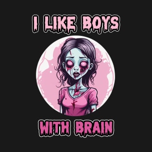 Zombie Girl "I Like Boys With Brain" Slogan Halloween Gift Pink Cute Scary T-Shirt