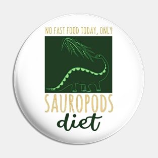 No fast food today, only Sauropods dinosaur diet Pin