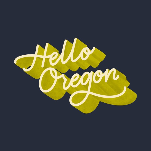 Hello Oregon by Peggy Dean