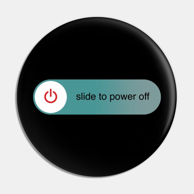 Slide to power off Pin by AlainTremblay