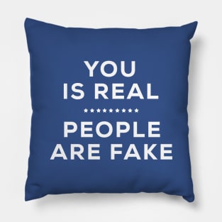 You is Real Pillow