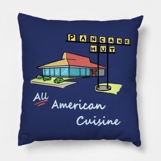 Pancake Hut, All American Cuisine (1) Pillow