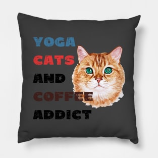 Yoga cats and coffee addict funny quote for yogi Pillow