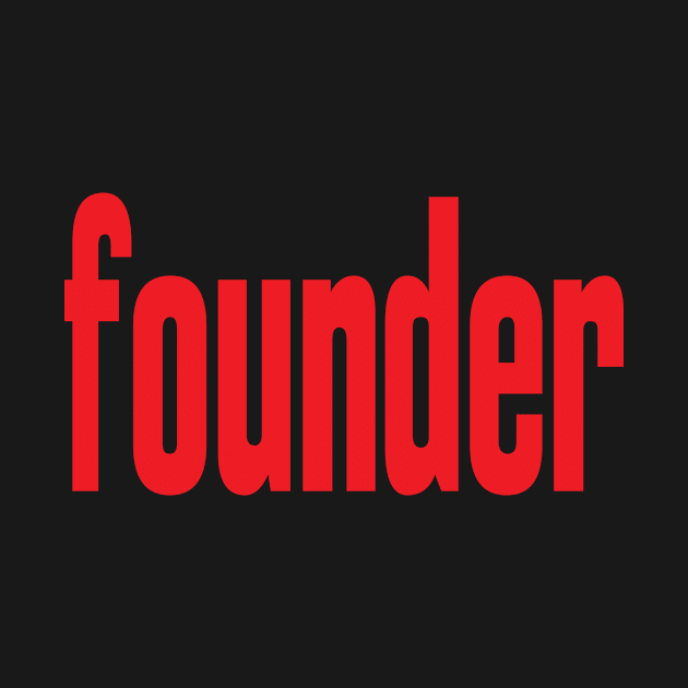 Founder by ProjectX23Red