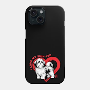 I Love My Shih Tzur - I Love my dog - Devoted dog Phone Case