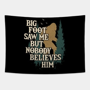 Bigfoot Saw Me Tapestry