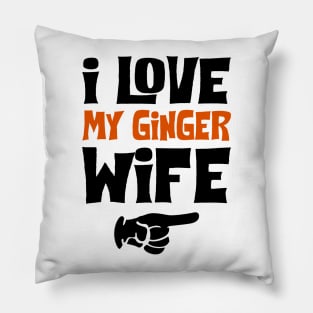 Love My Ginger Wife Funny Pillow