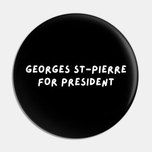 Georges St-Pierri for President Pin