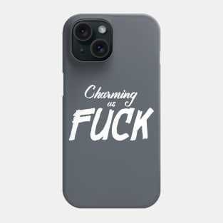 Charming as Fuck Phone Case