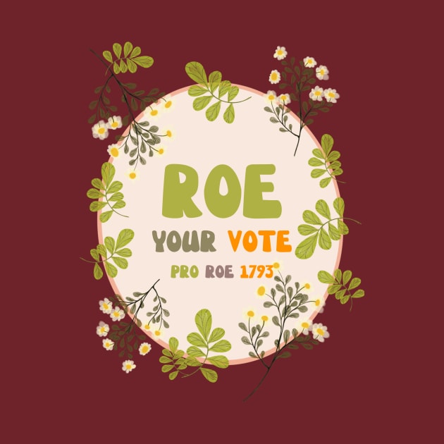 Roe Your Vote by NICHE&NICHE