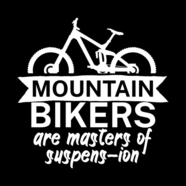 Mountain bikers are masters of suspens ion by maxcode