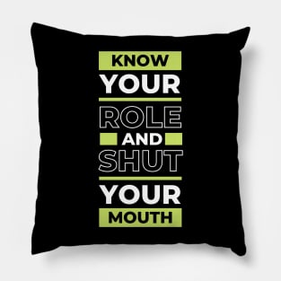 Know Your Role And Shut Your Mouth Kelce's Quote Pillow