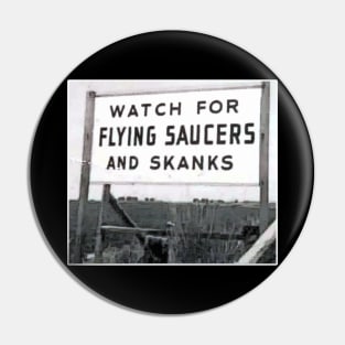 Flying Saucers and Skanks Pin