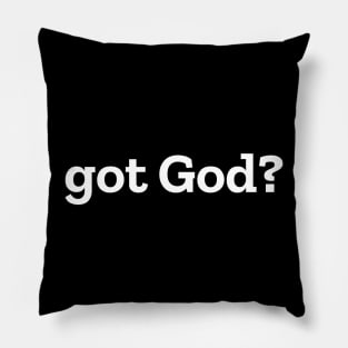 Got God? V8 Pillow