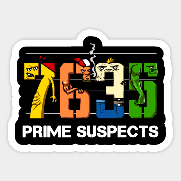 Math Prime Suspects Joke - Math Pun - Sticker