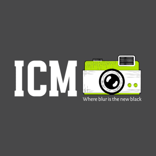 ICM - Where Blur is the New Black for the ICM Photographer T-Shirt