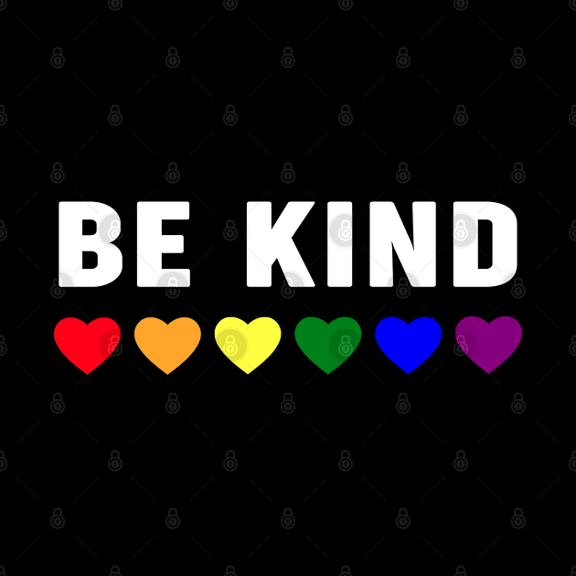 Be Kind Rainbow LGBT Gay Pride Month Novelty Gift by Johnathan Allen Wilson