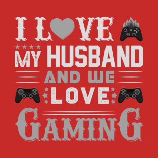 My husband the gamer T-Shirt