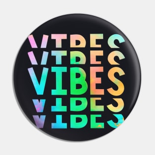 Good Vibes Pin