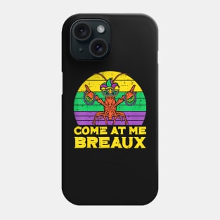 Come At Me Breaux   Mens Mardi Gras Boys Kids Phone Case