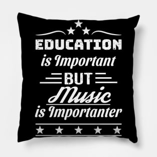 Music is Importanter Pillow