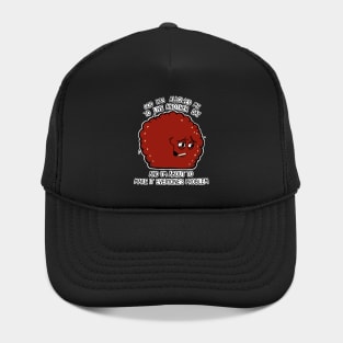 God has allowed me to live another day. Hat