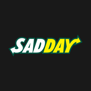 Sadday Logo Parody of Subway T-Shirt