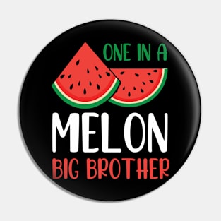 Watermelon One In A Melon Big Brother Melon Sister Cousin Pin