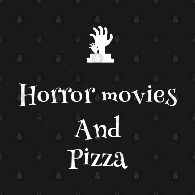 HORROR MOVIES AND PIZZA by Sunshineisinmysoul