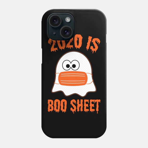 2020 Is Boo Sheet Halloween Ghost Wear Mask T-Shirt Phone Case by kimmygoderteart