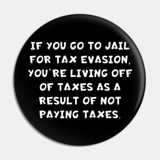 Technically T's - Taxes Pin