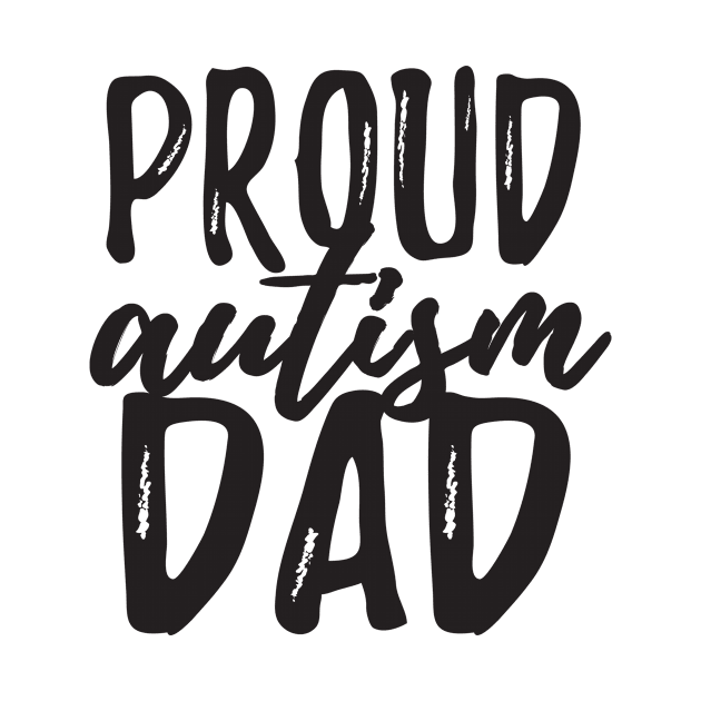 Proud Autism Dad by shopbudgets