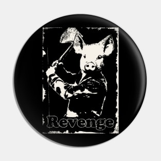 Revenge vegetarian, vegan Pin