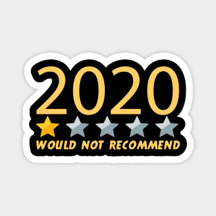 Would Not Recommend 2020 One Star Review Magnet