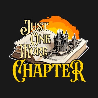 Reading Just One More Chapter Literature Reader T-Shirt