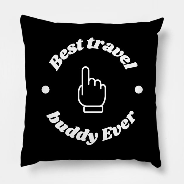 Best Travel Buddy Ever Funny Friend Pillow by Lasso Print