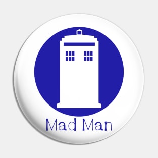 Police Box - Mad Man Pin