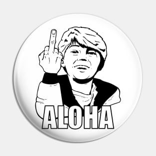 Aloha (meme) Pin