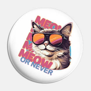 Meow Or Never Pin