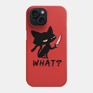 Cat What? Murderous Black Cat With Knife - cat lovers Phone Case