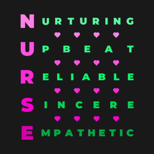 Qualities of a Nurse - Nurturing, Upbeat, Reliable, Sincere, Empathetic - Pink and Green T-Shirt