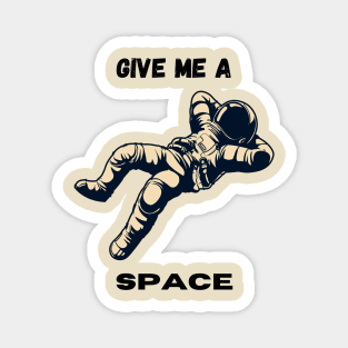 GIVE A SPACE Magnet