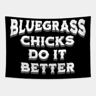 Bluegrass Chicks Do It Better Tapestry