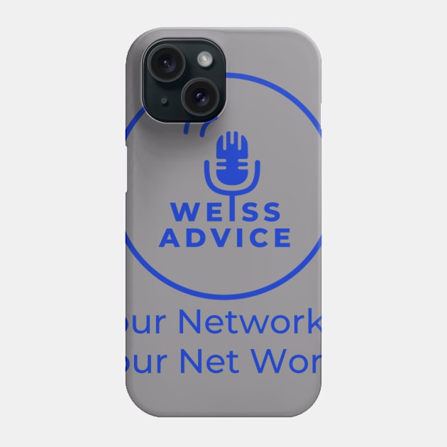 Weiss Advice Logo Phone Case by Weiss Advice Podcast