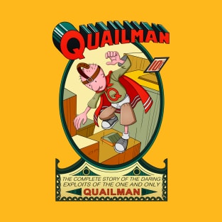 The Adventures of Quailman T-Shirt