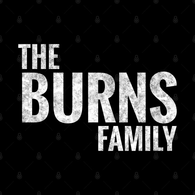 The Burns Family Burns Surname Burns Last name by TeeLogic