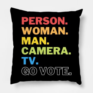 Person Woman Man Camera Tv Go Vote Pillow