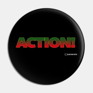 ACTION! Pin