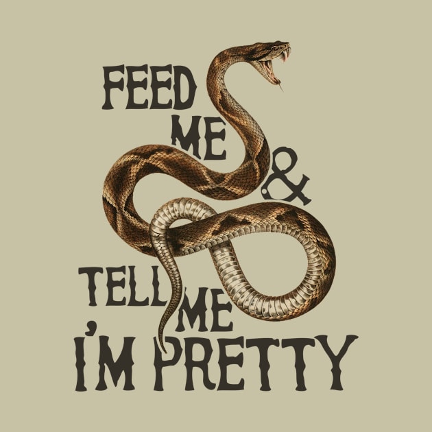 Feed me and tell me I'm pretty snake by bubbsnugg