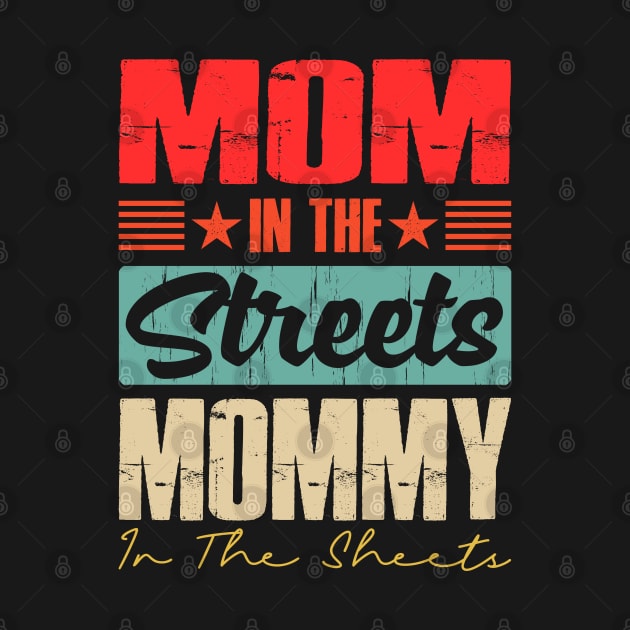 Mom In The Streets Mommy In The Sheets by eyelashget